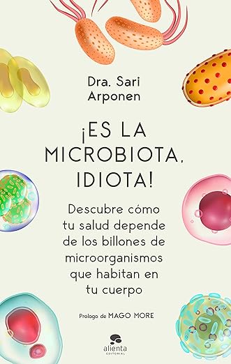 es la microbiota idiota sari arponen angel cuevas pni