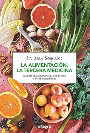 la alimentacion la tercera medicina jean seignalet angel cuevas pni